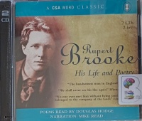 Rupert Brooke - His Life and Poetry written by Rupert Brooke performed by Douglas Hodge and Mike Read on Audio CD (Abridged)